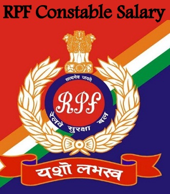 RPF Constable Salary In Hand