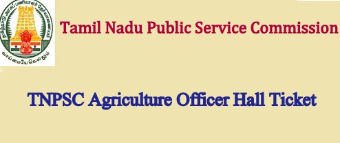 TNPSC Agriculture Officer Hall Ticket