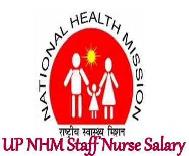 UP NHM Staff Nurse Salary