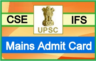 UPSC CSE IFS Mains Admit Card