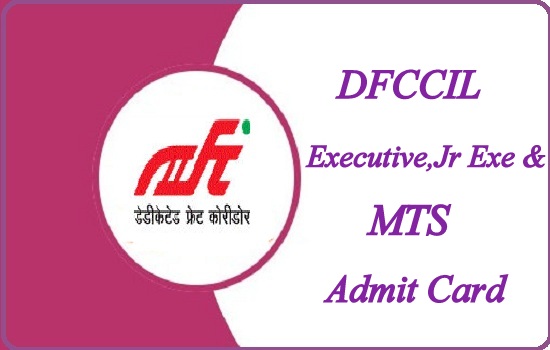 DFCCIL Executive Admit Card