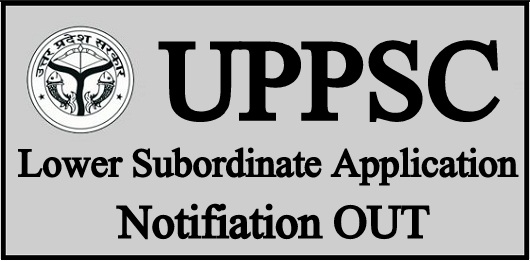 UPPSC Lower Subordinate Notification 2024