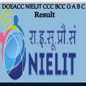 DOEACC NIELIT CCC BCC O A B C June Result 2021