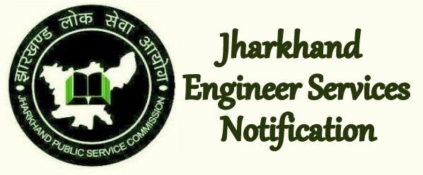 Jharkhand Engineer Services Notification 2025