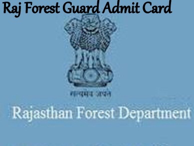 Raj Forest Guard Admit Card