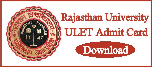 Rajasthan ULET Admit Card 2024