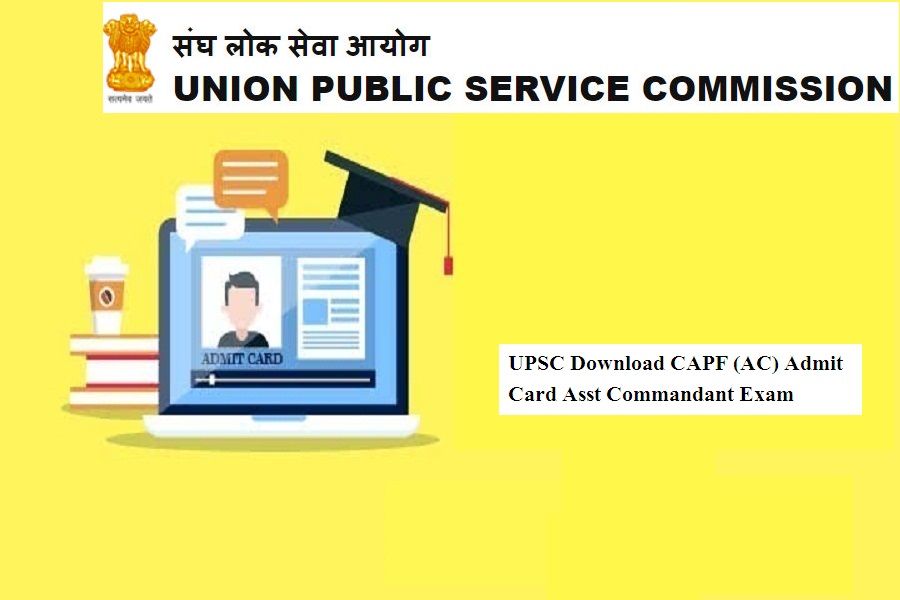 UPSC Download CAPF (AC) Admit Card 2024