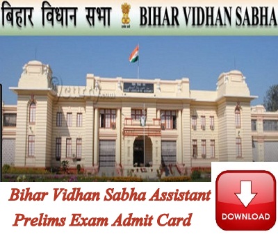 Bihar Vidhan Sabha Prelims Admit Card