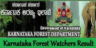 Karnataka Forest Watchers Result 2018
