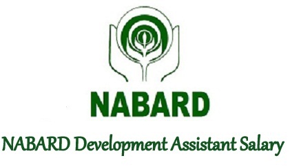 NABARD Development Assistant Salary 2024
