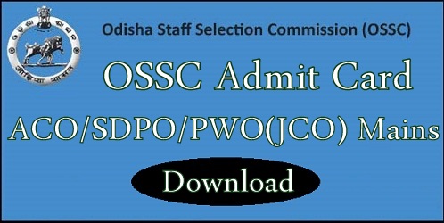 OSSC ACO SDPO PWO Mains Admit Card 2019