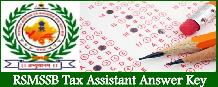 RSMSSB Tax Assistant Answer Key 2018