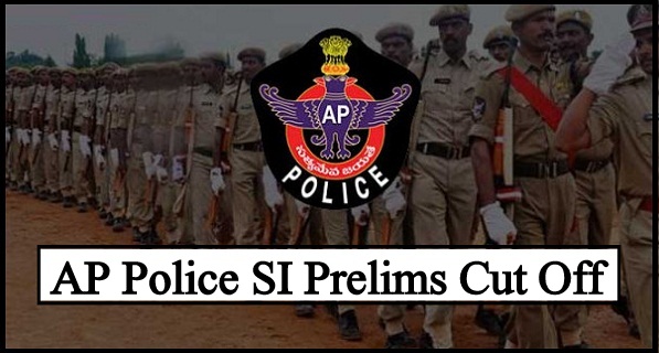 AP Police SI Prelims Cut Off