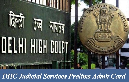 Delhi HC Judicial Services Prelims Admit Card 2019