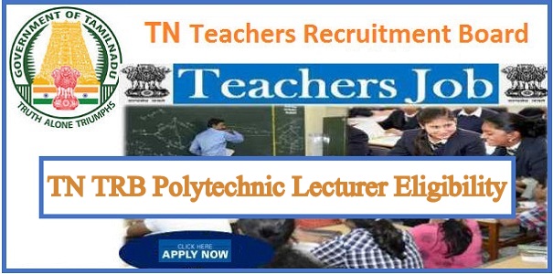 TN TRB Polytechnic Lecturer Eligibility 2024