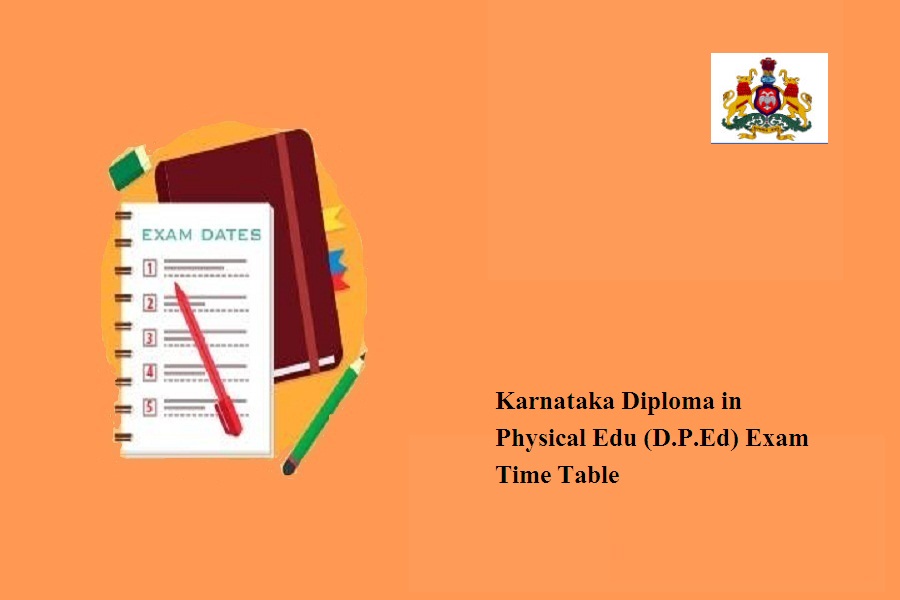 Karnataka Diploma in Physical Edu (D.P.Ed) Exam Time Table 2024