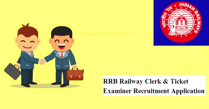 RRB Railway Clerk & Ticket Examiner Recruitment 2024