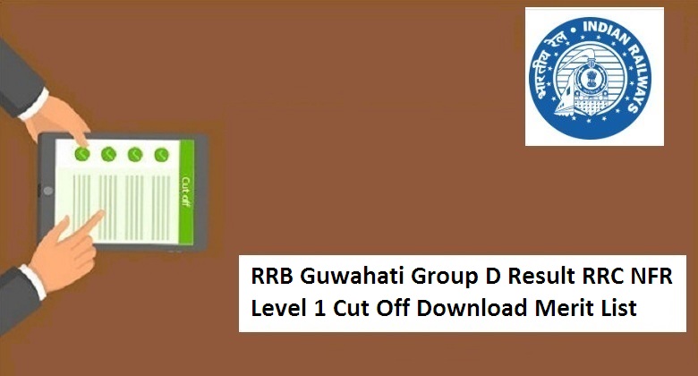 RRB Guwahati Group D Result 2022
