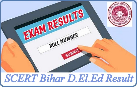 SCERT Bihar D.El.Ed Result 2023