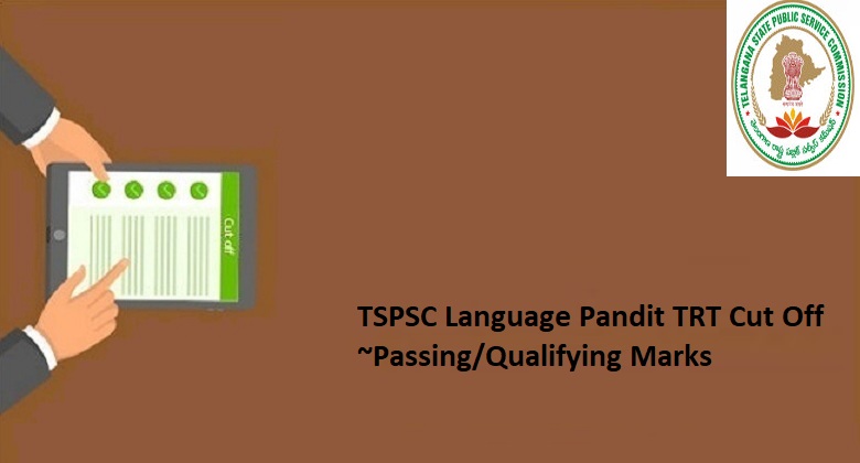 TSPSC Language Pandit TRT Cut Off 2024