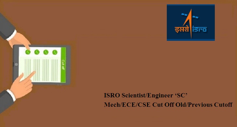 ISRO Scientist Engineer Cutoff 2024
