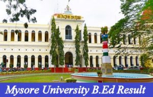 Mysore University B.Ed Result 2024 Uni-mysore.ac.in BED 2/4 Sem Mark Sheet