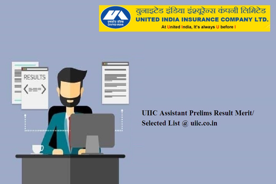 UIIC Assistant Prelims Result 2024