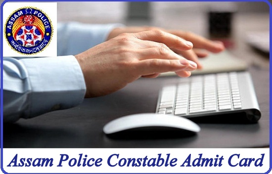 Assam Police AB Constable Admit Card