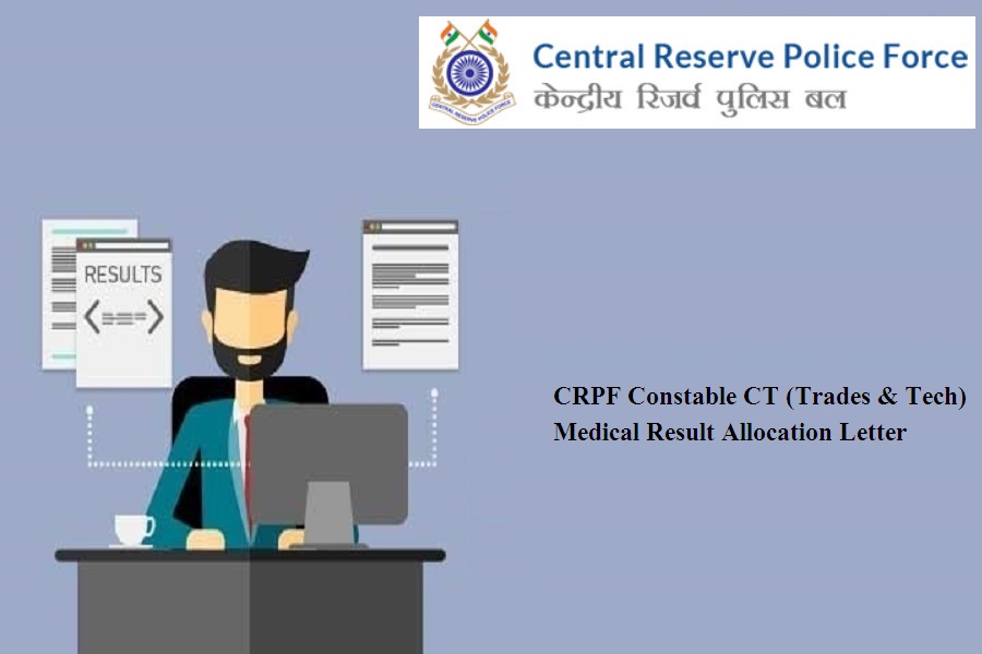 CRPF Constable Medical Test Result 2024