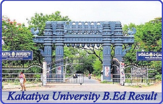Kakatiya University B.Ed Result 2023