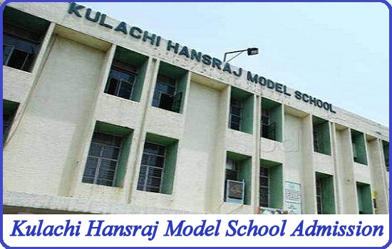 Kulachi Hansraj Model School Admission 2023