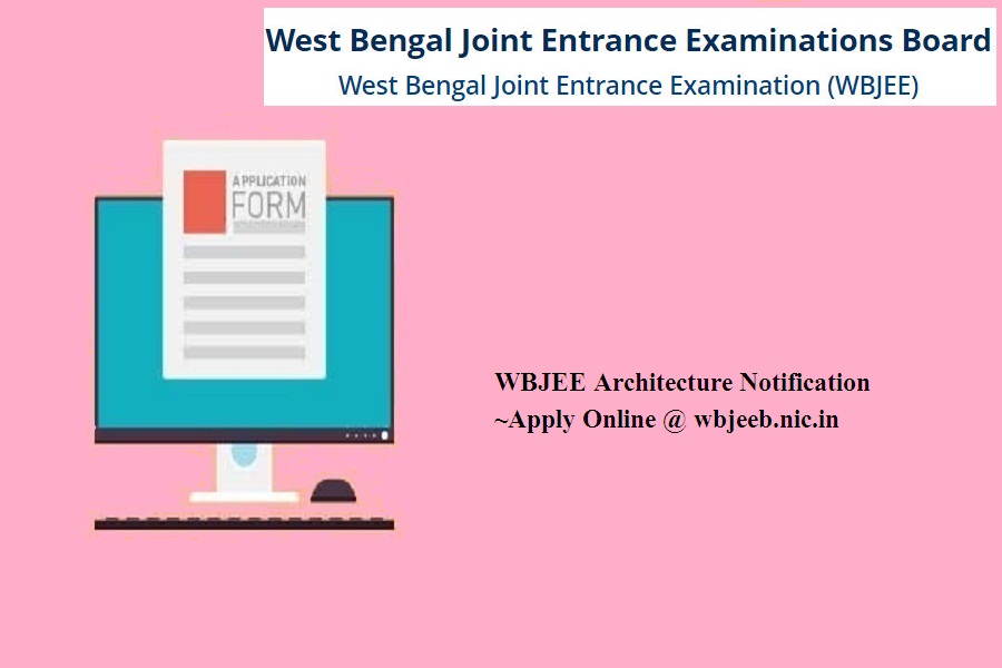 WBJEE Architecture Notification 2024 Apply Online wbjeeb.nic.in
