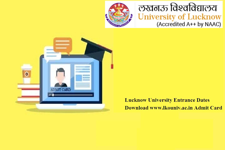 Lucknow University Entrance Dates 2024