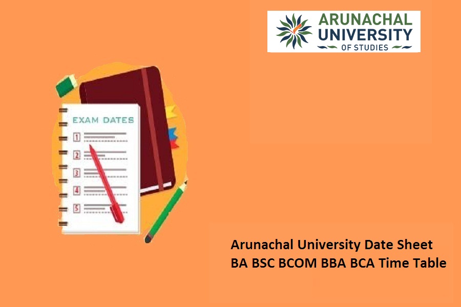 Arunachal University Date Sheet 2022