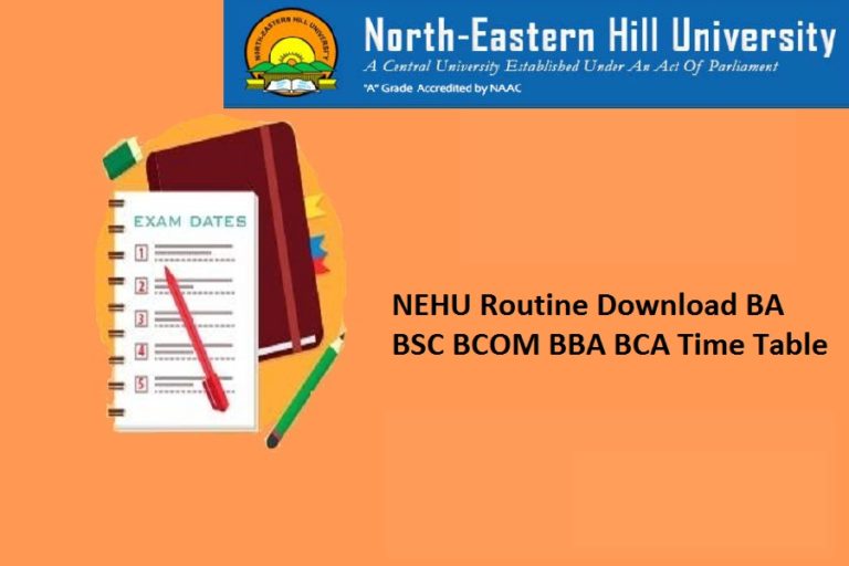 NEHU Exam Routine 2024 BA BSC BBA BCA 2nd 4th 6th Semester Time Table
