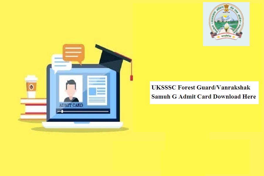 UKSSSC Forest Guard Admit Card 2024