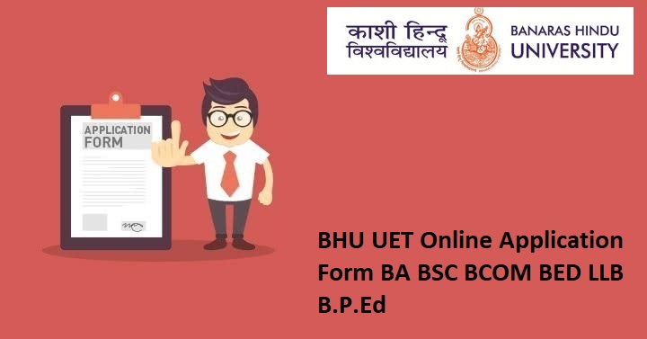 BHU UET Online Application Form 2024