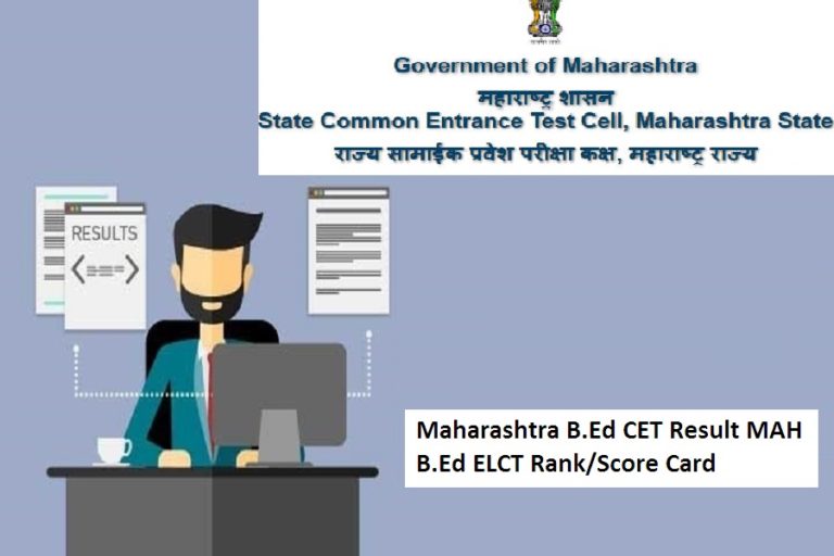 Maharashtra B.Ed CET Result 2023 MAH B.Ed ELCT Rank/Score Card