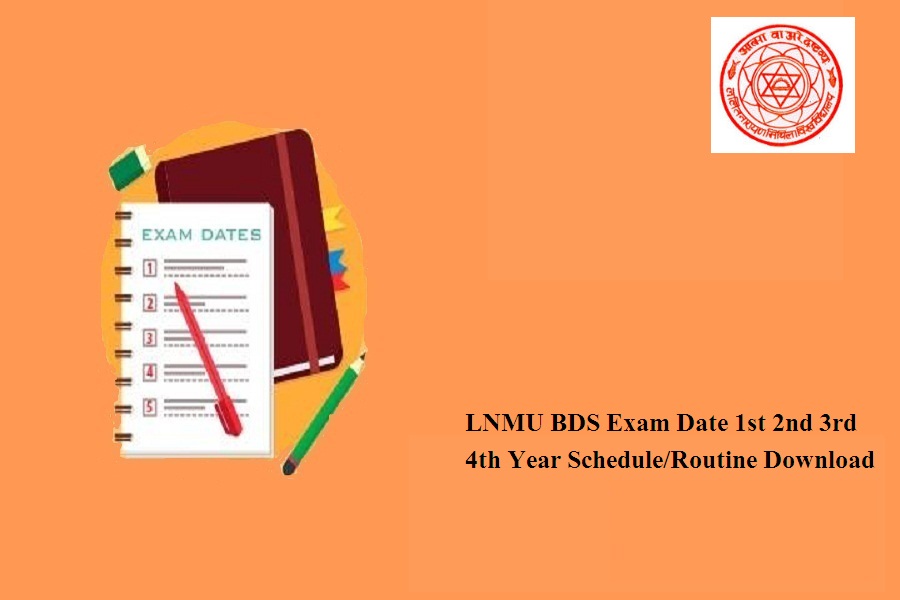 LNMU BDS Exam Date 2024 1st 2nd 3rd 4th Year Schedule/Routine Download