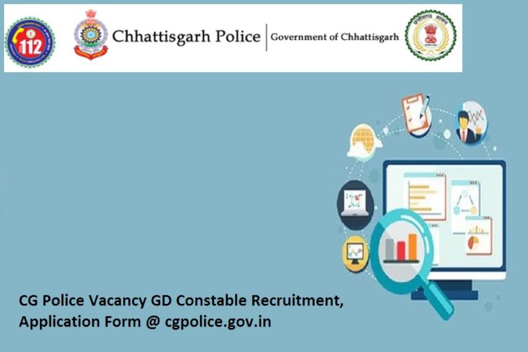 CG Police Vacancy 2025 GD Constable Recruitment, Application Form