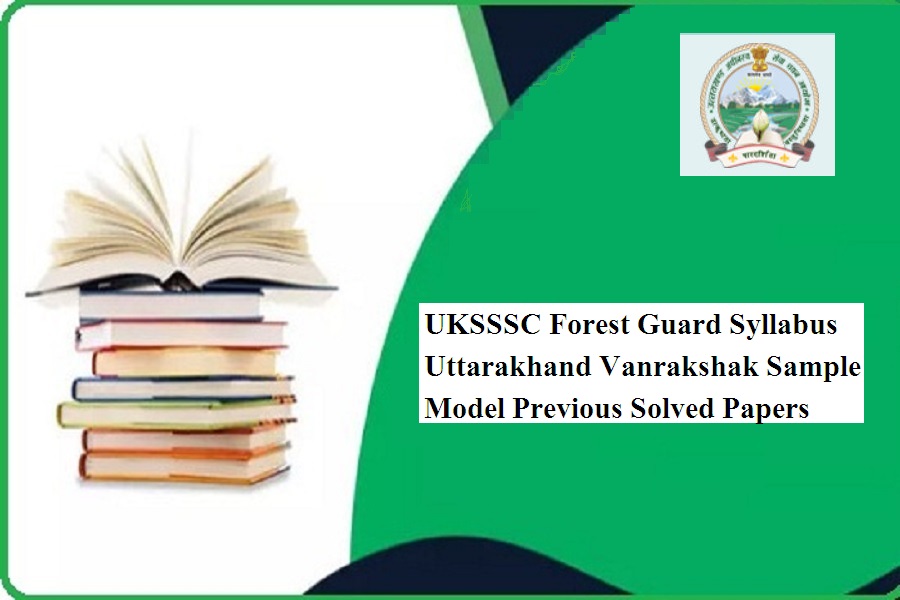 UKSSSC Forest Guard Syllabus 2024