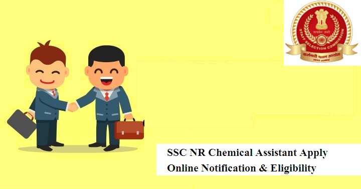 SSC NR Chemical Assistant Apply Online 2024