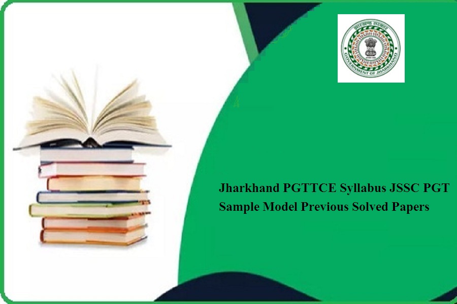 Jharkhand PGTTCE Syllabus 2024