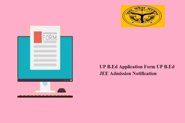 UP B.Ed Application Form 202526 UP B.Ed JEE Admission Notification