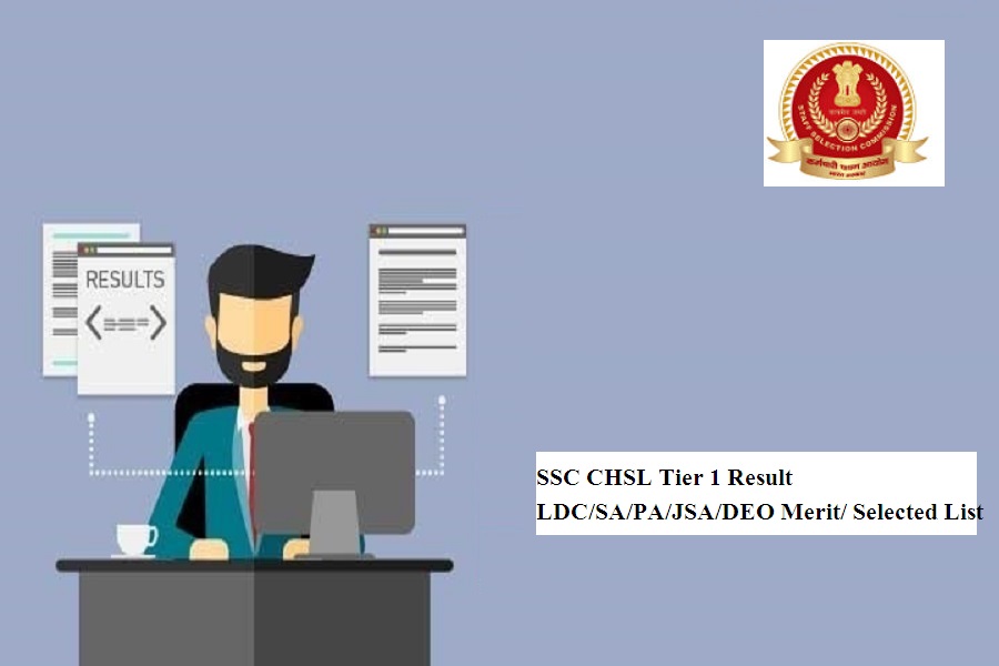 SSC CHSL Tier 1 Result 2024 LDC/SA/PA/JSA/DEO Tier 1 Merit/ Selected