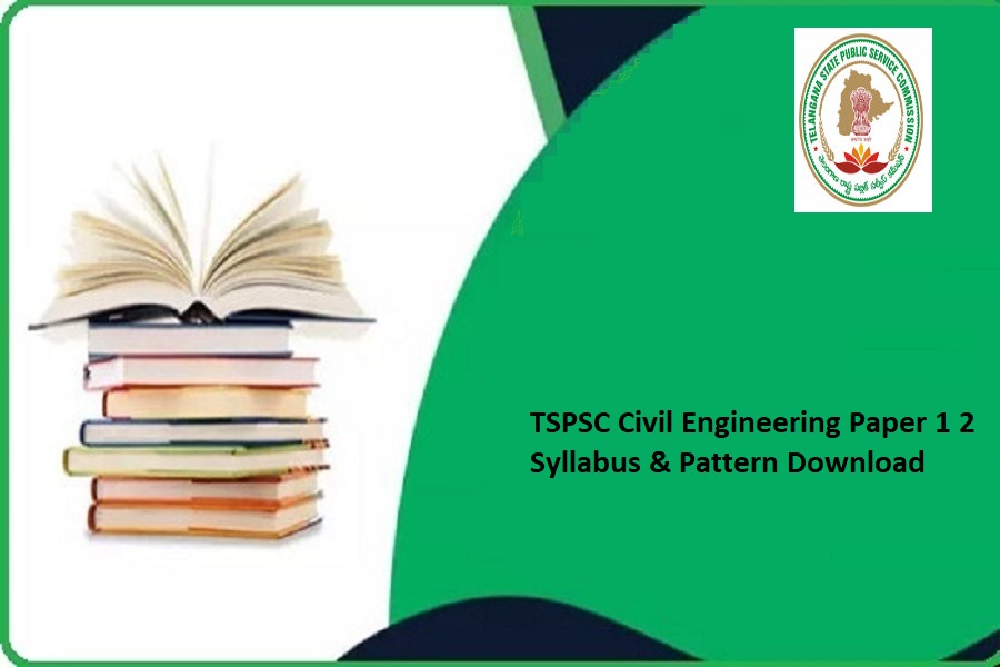 TSPSC Civil Engineering Paper 1 2 Syllabus & Pattern 2024 Download