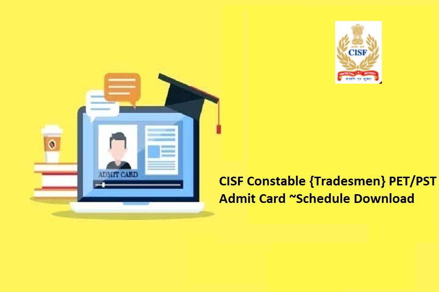 CISF Constable Tradesmen PET PST Admit Card 2024