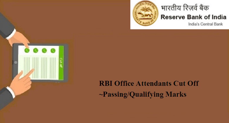 RBI Office Attendants Cut Off 2024