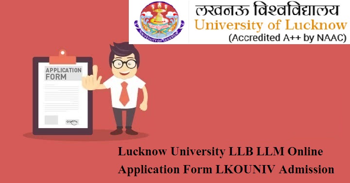 Lucknow University LLB LLM Online Application Form 2024